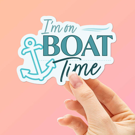 I'm on Boat Time Sticker - Cute Lake Decal