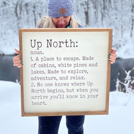 Up North Definition - Solid Wood Sign